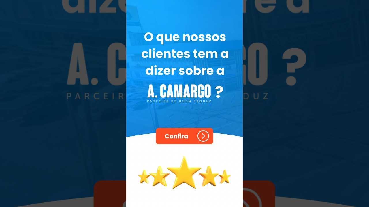 O que nossos clientes dizem sobre a A.Camargo? 