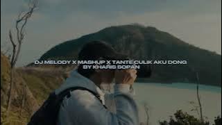 Download lagu DJ MELODY X MASHUP X TANTE CULIK AKU DONG BY KHARIS SOPAN VIRAL FYP TIKTOK MENGKANE!!