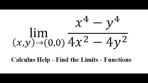 Calculus Help: Multivariable Limits - lim ((x,y)→(0,0))⁡ (x^4-y^4)/(4x^2-4y^2 )