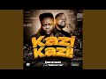 Kazi Kazi 