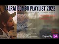 Alraj combo playlist 2022  reprised by jalraj  curated by sajan jaiswal  november 2022 update