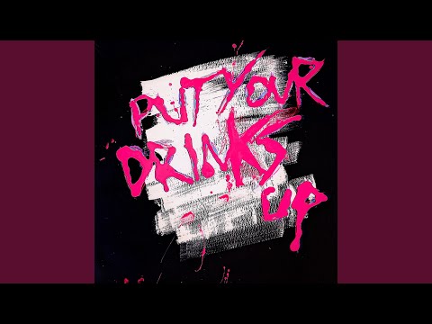 Putar Put Your Drinks Up - Jaden Bojsen