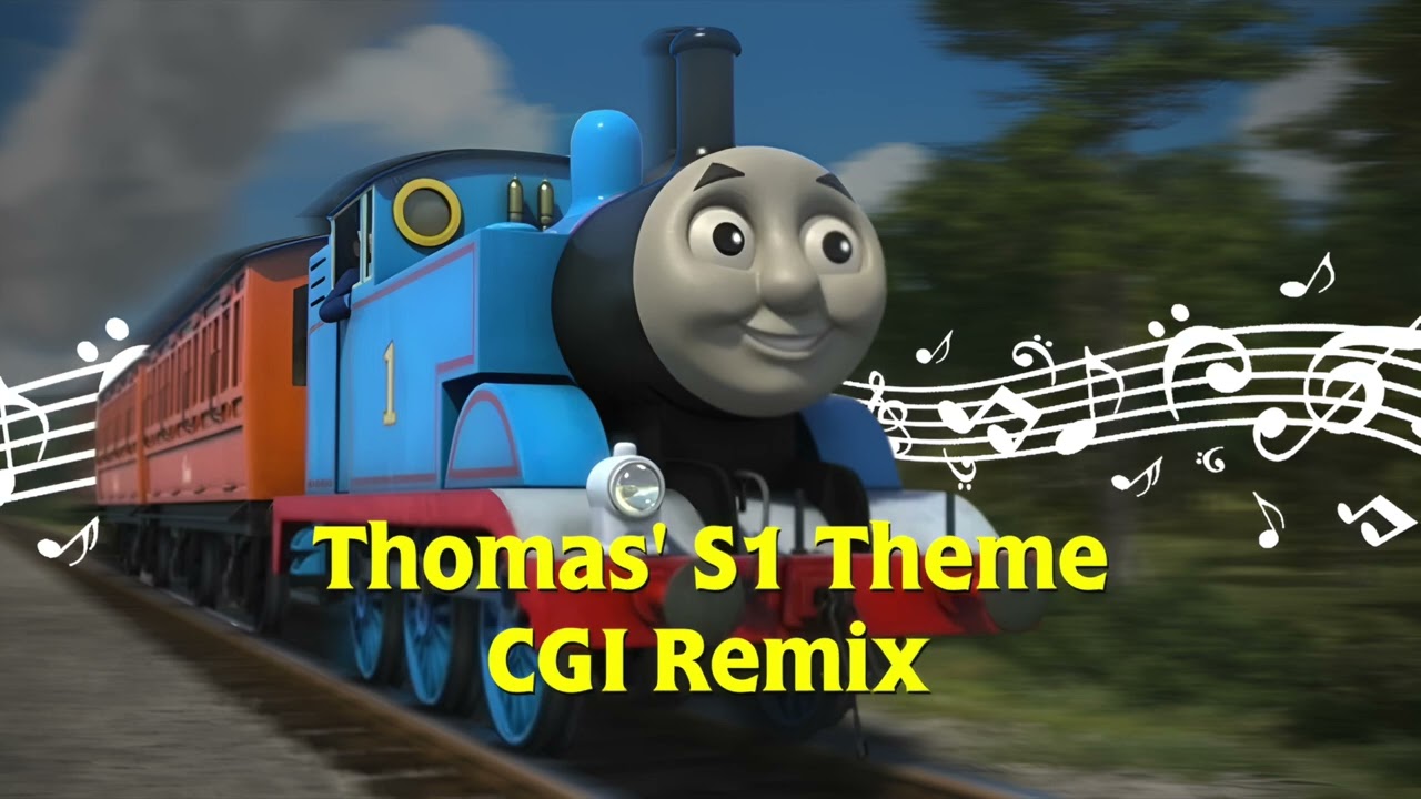 Thomas' S1 Theme - CGI Remix