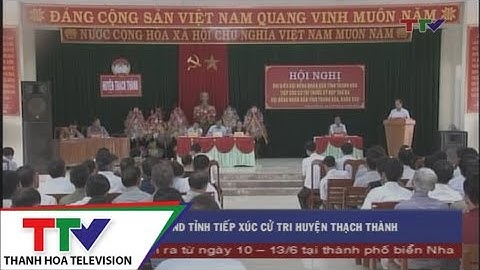 Đại biểu HĐND tỉnh tiếp xúc cử tri huyện Thạch Thành