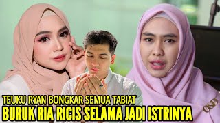 OKI SETIANA DEWI MARAH BESAR TEUKU RYAN BONGKAR SEMUA TABIAT BURUK RIA RICIS