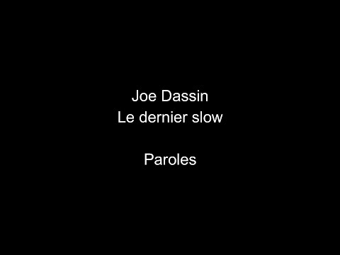 Joe Dassin Le Dernier Slow Paroles
