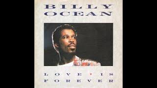 Billy Ocean  Love Is Forever 1986 Us Promo Single Edit Hq