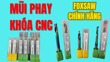 mũi phay khoá cnc | mũi phay cnc | mũi khoét khoá cnc
