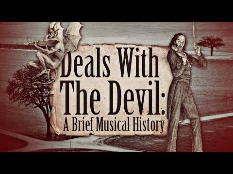 Deals with the Devil: A Brief Musical History