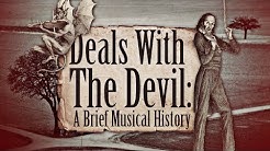 Deals with the Devil: A Brief Musical History  - Durasi: 7:53. 