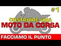 COSTRUIRE UNA MOTO DA CORSA [#1] | Da dove inizio?!