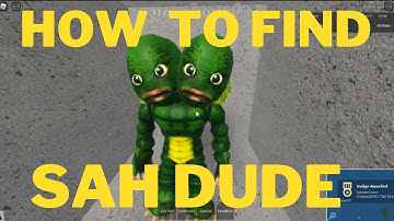 How to find "SAH DUDE" in PTFS