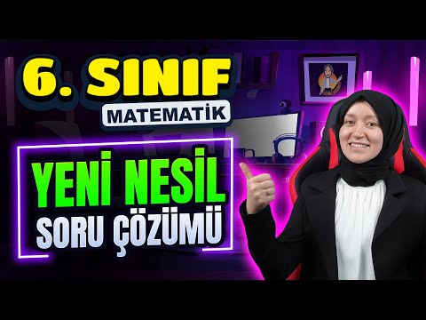 Karışık Yeni Nesil Soru Çözümü |  6.Sınıf Matematik #2024