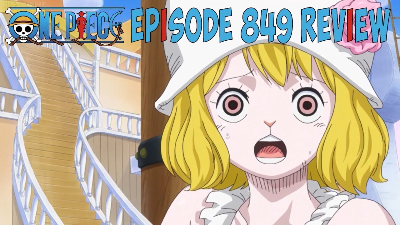 One Piece Episode 849 Review Youtube