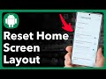 How To Reset Home Screen Layout On Android Phone
