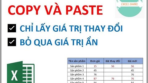 Copy và Paste DỮ LIỆU THAY ĐỔI, bỏ qua DỮ LIỆU ẨN