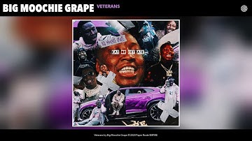 Big Moochie Grape - Veterans (Audio)