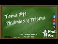 UJAT#11 PIRÁMIDE Y PRISMA