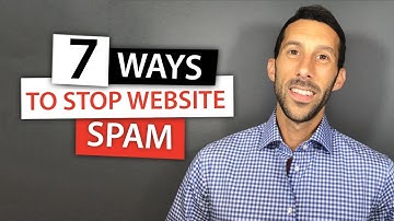 7 Ways to Stop Spam Email From Your Website