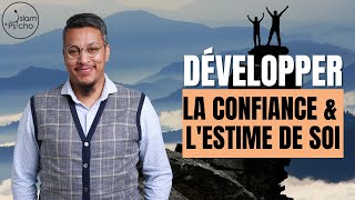 DÉVELOPPER L'ESTIME ET LA CONFIANCE EN SOI