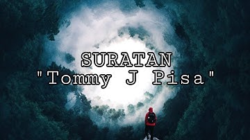 SURATAN / TOMMY J PISA / LIRIK