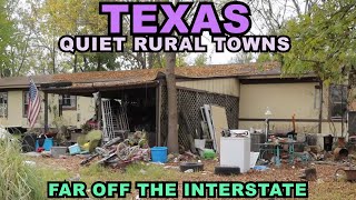 EAST TEXAS: Quiet Rural Towns Far Off The Interstate