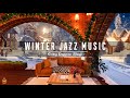 Зимняя уютная кофейня 4k🎄 Джазовая музыка для спокойствия, расслабления, сосредоточенности #12