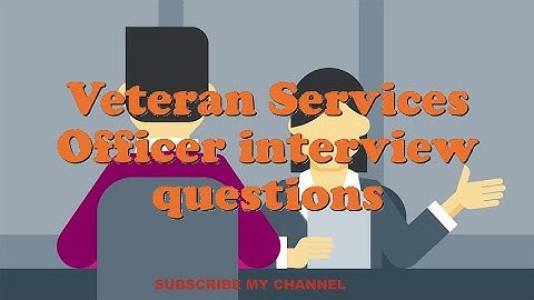 Veteran Services Officer interview questions