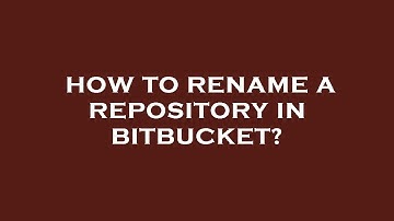 How to rename a repository in bitbucket?