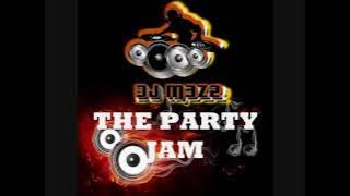 The Party Jam. DJMAZE ELY