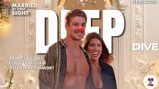 Nobody Thinks Adam Is Funny…Not Even Paul | Married At First Sight | DEEP DIVE |#marriedatfirstsight