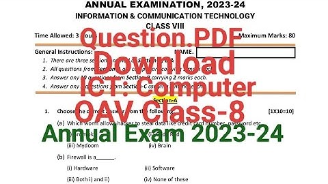 Annual Exam 2023-24/Previous Year Question.PDF/Download From Descriptio Box/OAV Class-8/ICT:Computer