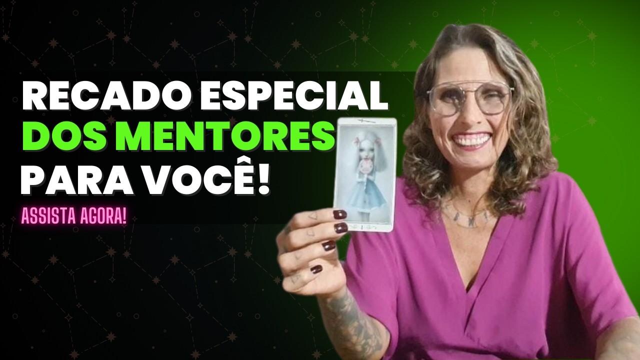 O que seus Mentores querem que vc saiba?