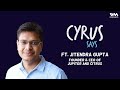 Reupload cyrus says ep 723 ft jitendra gupta  founder  ceo of jupiter  founder of citrus pay