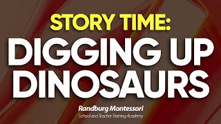 Story Time: Digging up dinosaurs