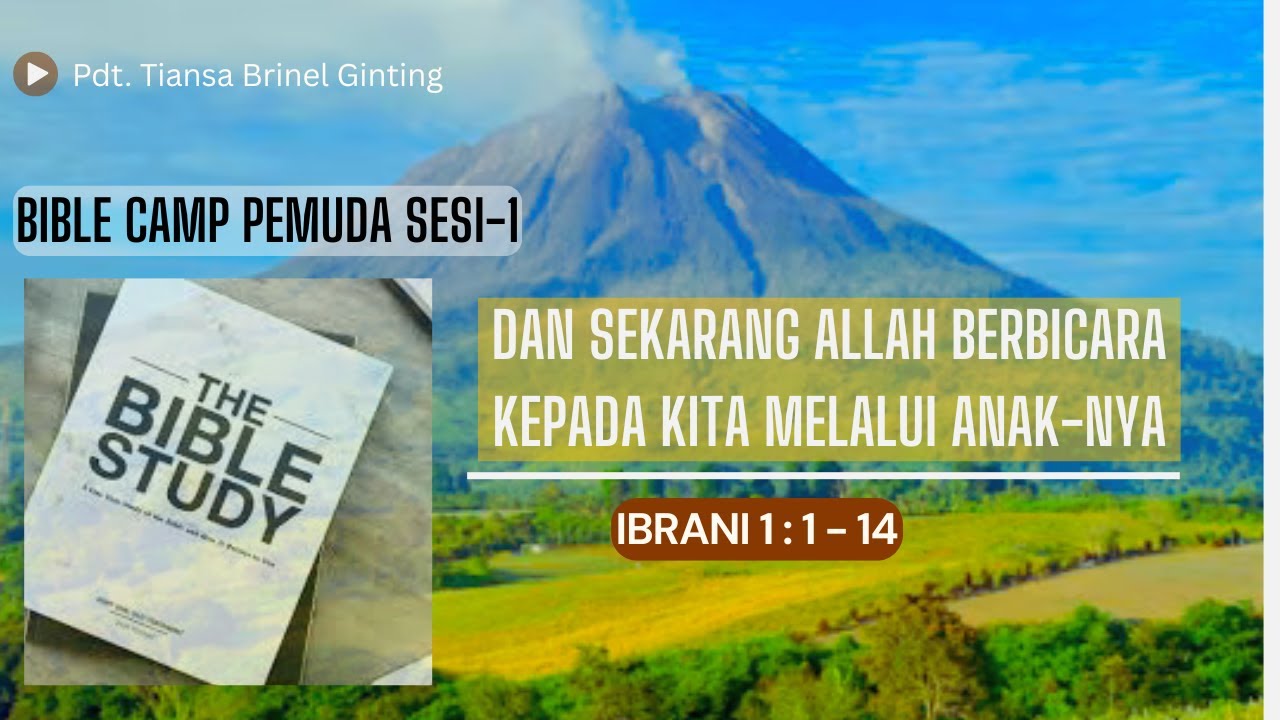 Bible Camp Pemuda Sesi 1, Ibrani 1:1-14
