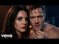 Imagine Dragons Ft Lana Del Rey Burn It Back New Emotional Original Music Imagine Dragons Ft Lana Del Rey Burn It Back New Emotional Original Music