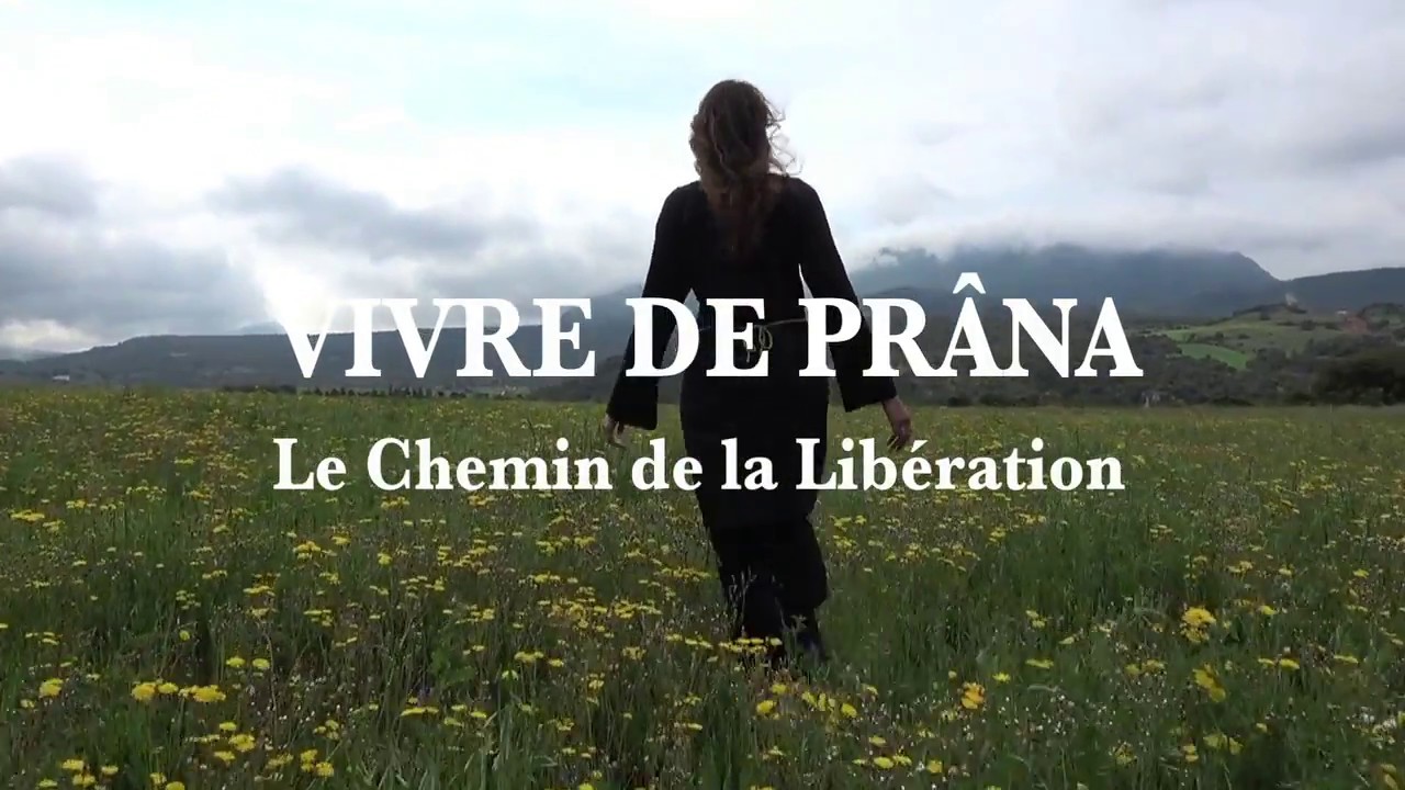 VIVRE DE PRÂNA - Le Chemin de la Libération - Lydia  - par Debowska Productions