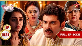Fear Takes Over Meera! | Full Ep. 1581 | Saath Nibhaana Saathiya
