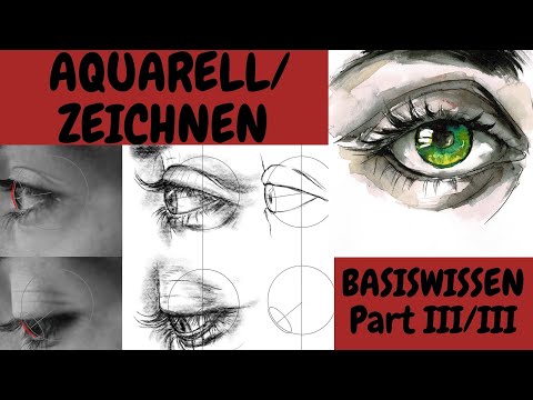Aquarell malen Part III/III - Augen zeichnen/malen lernen! Der Aufbau des Auges! Tutorial Anfänger