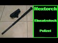 Einsatzmittel Nextorch/Nextorch Einsatzstock/EKA/Schlagstock Polizei/Self defence/Nex baton/Stock