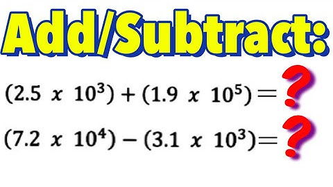 Adding and Subtracting Scientific Notation (Part 1)