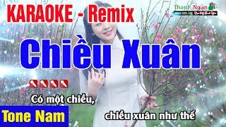 Chiều Xuân Karaoke Tone Nam | Remix 2020 - Nhạc Sống Thanh Ngân