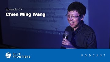 The Science of Large Floating Structures: Chien Ming Wang - Blue Frontiers Podcast E07