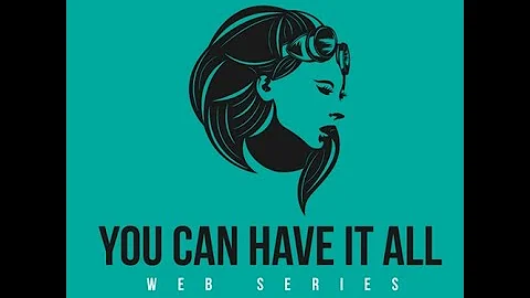 You Can Have It All Podcast 2020 EP 1: Ashley Maas...