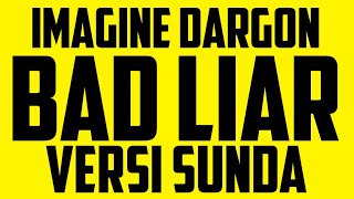 NEW COVER!!!BAD LIAR VERSI KOP HAKAN (BAHASA SUNDA)