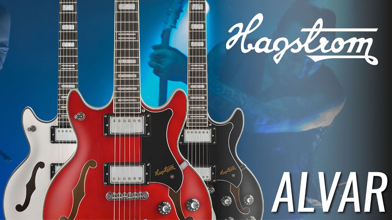 ALVAR de Hagstrom Guitars. Descubre la nueva guitarra \