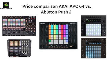 Price comparison AKAI APC 64 vs. Ableton Push 2