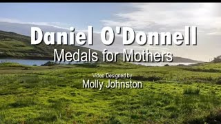 Medals For Mothers Daniel O'Donnell+lyrics)🎤❤️IF YOU  ✅️ MY VIDEO🎤DONT FORGET TO SUBSCRIBE THANK U🎤