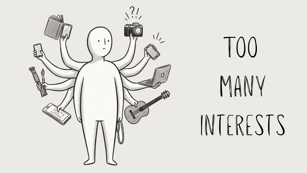 Why People With Too Many Interests Struggle in Their Careers ...